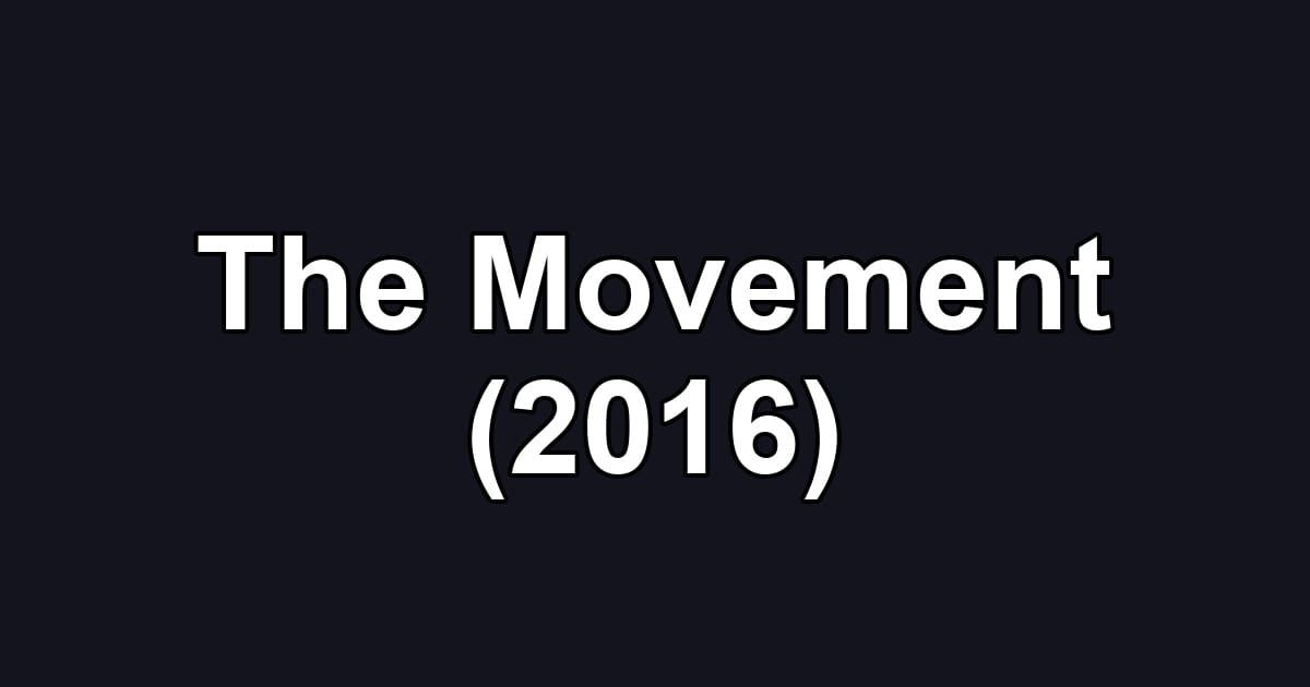 The Movement (2016)