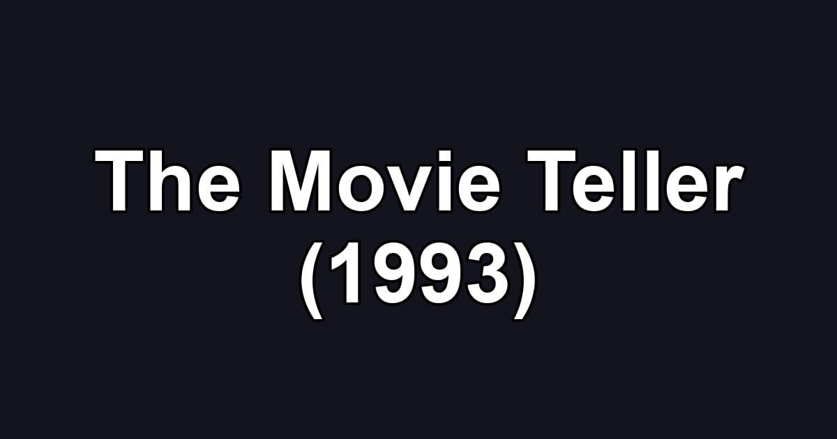 The Movie Teller (1993)