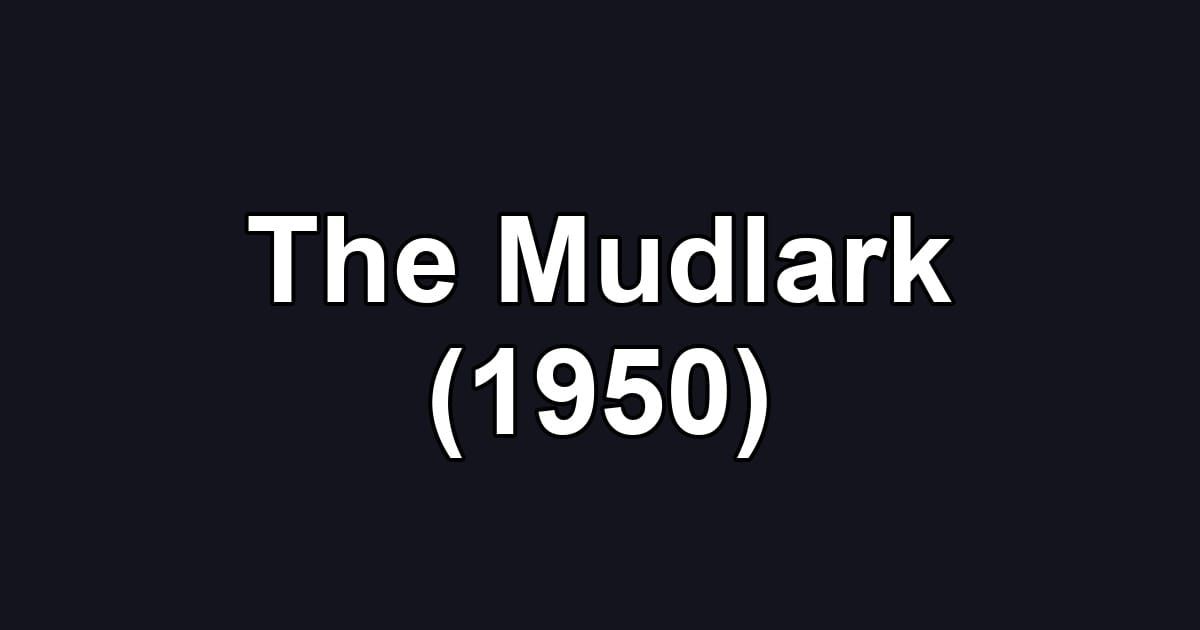 The Mudlark (1950)