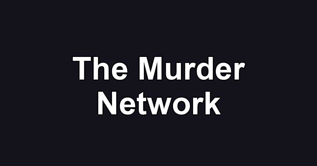 The Murder Network