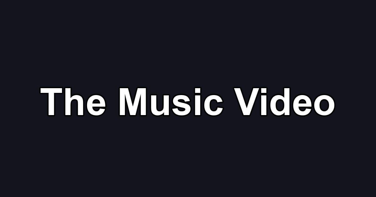 The Music Video
