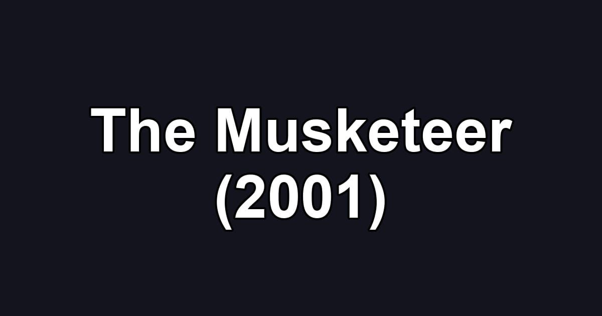 The Musketeer (2001)
