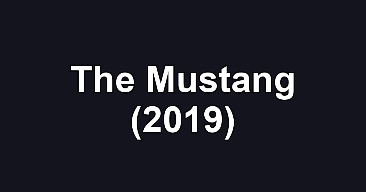 The Mustang (2019)