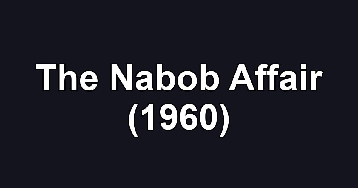 The Nabob Affair (1960)
