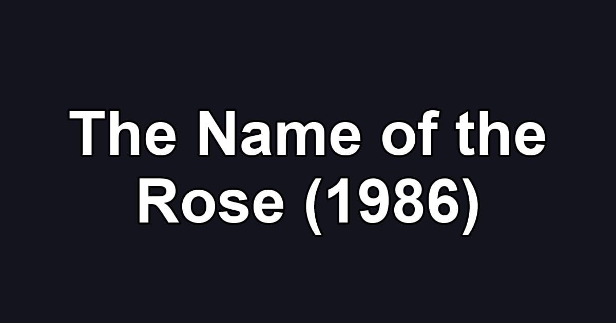 The Name of the Rose (1986)