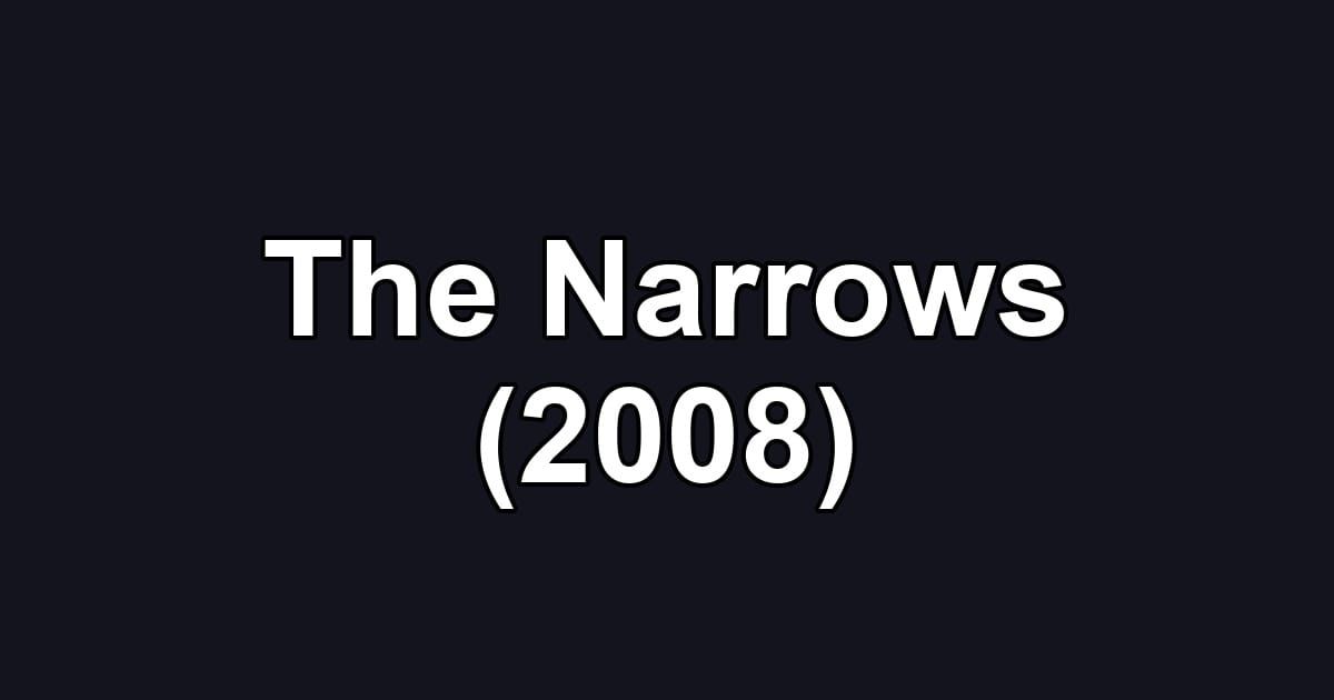 The Narrows (2008)