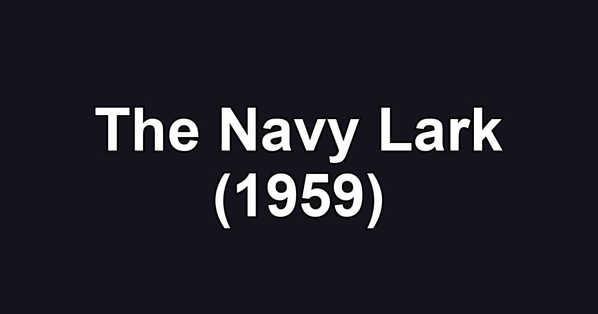 The Navy Lark (1959)