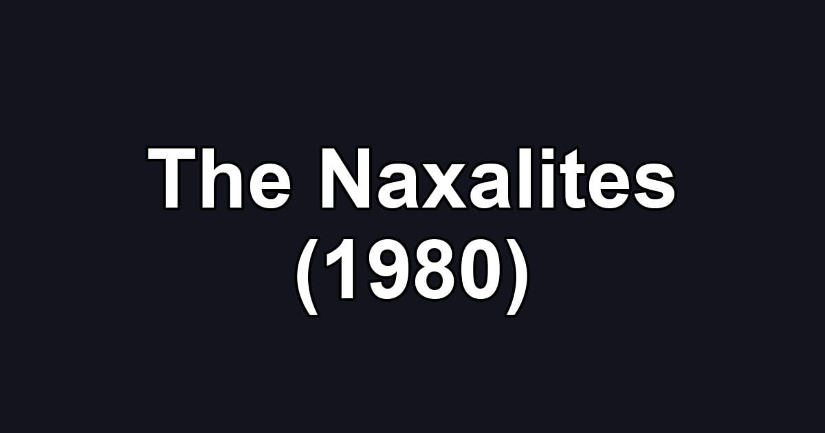 The Naxalites (1980)