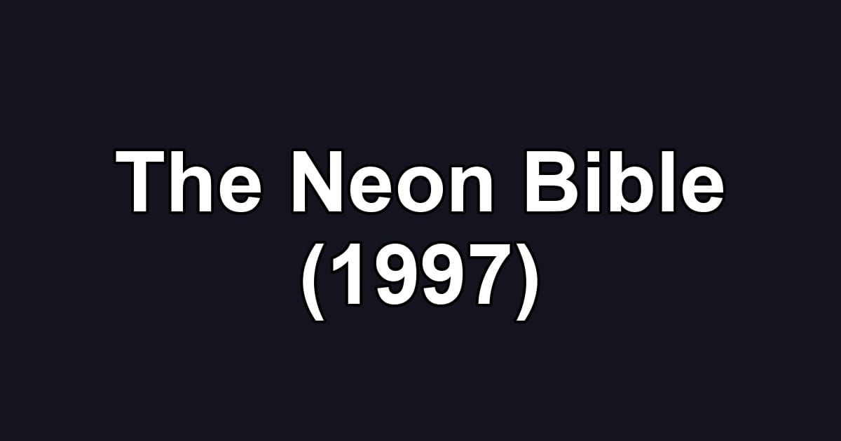 The Neon Bible (1997)