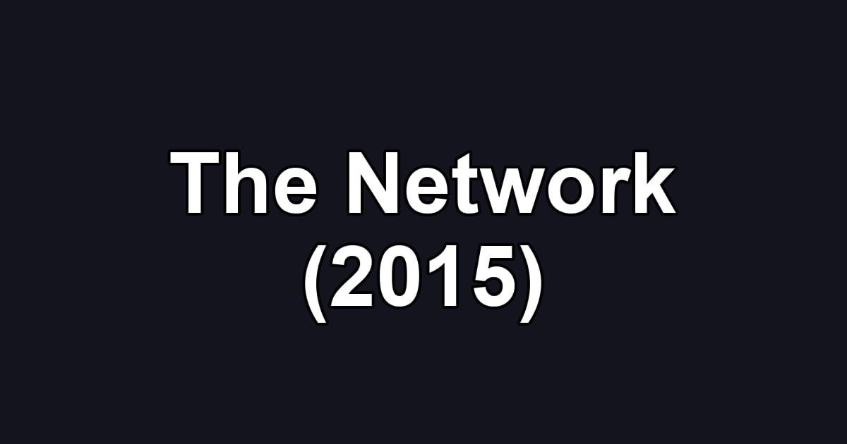 The Network (2015)
