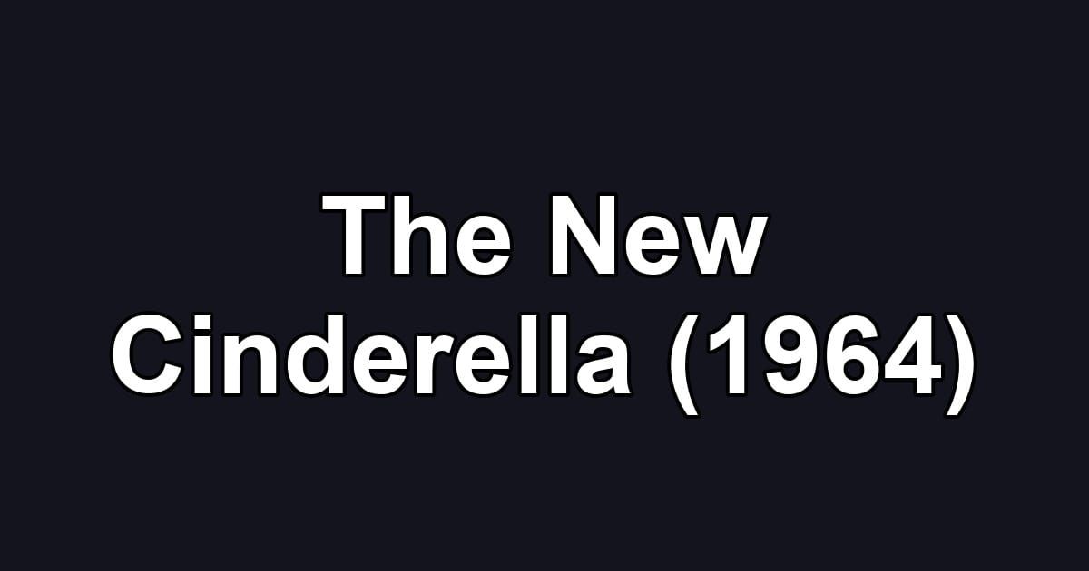 The New Cinderella (1964)