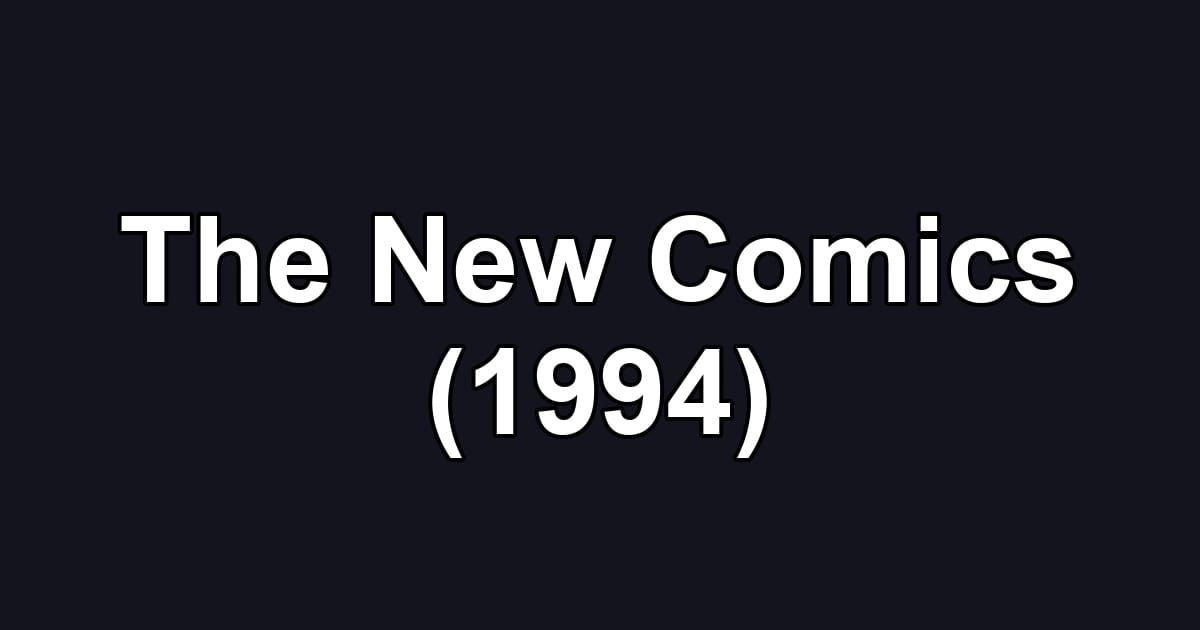 The New Comics (1994)