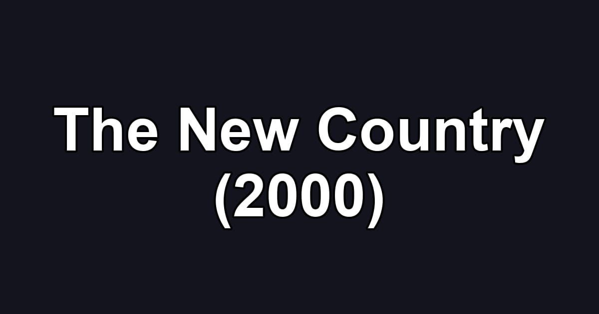 The New Country (2000)