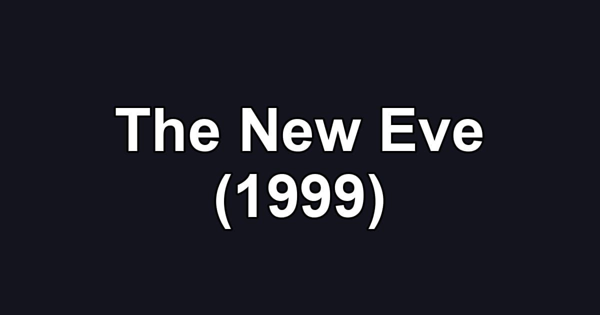 The New Eve (1999)