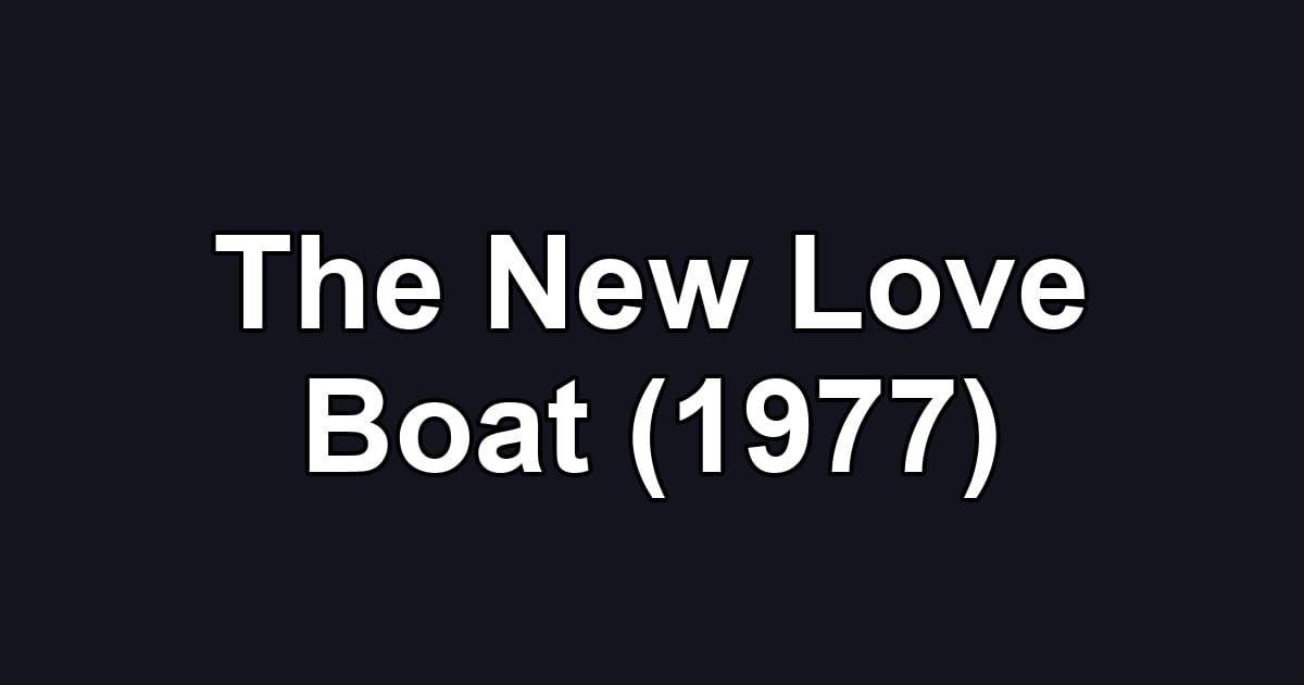 The New Love Boat (1977)