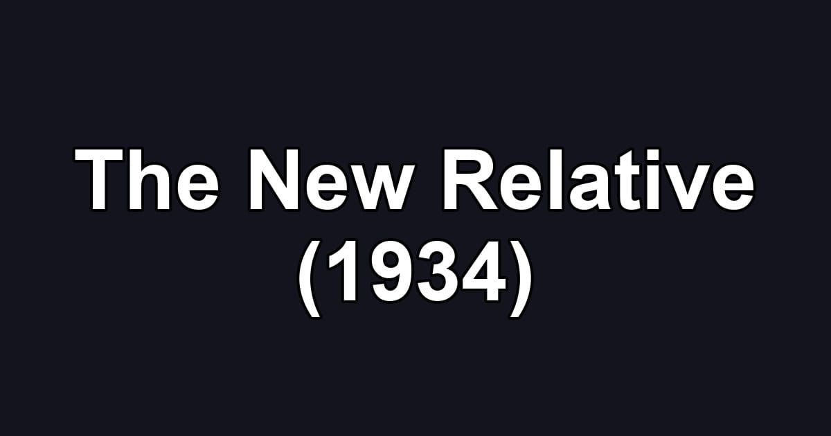 The New Relative (1934)