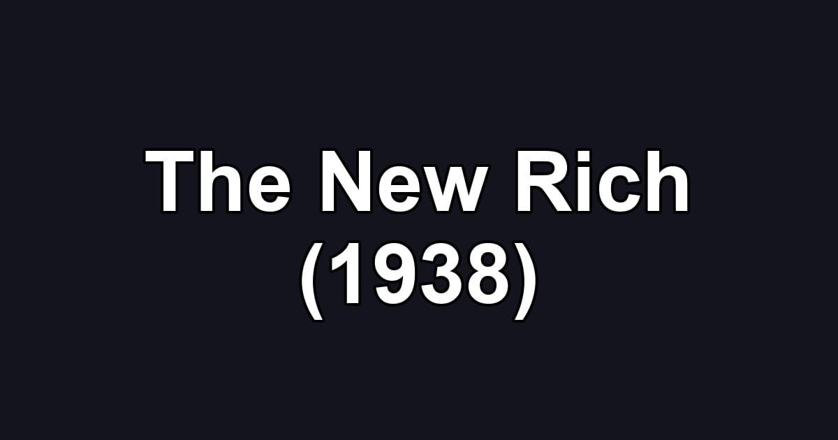 The New Rich (1938)