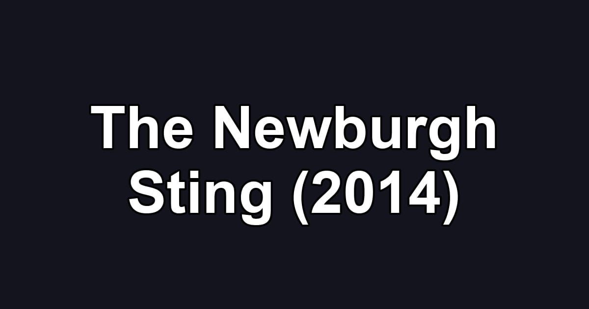 The Newburgh Sting (2014)