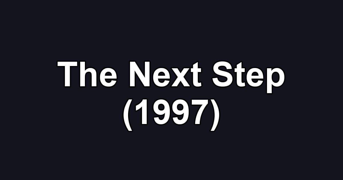 The Next Step (1997)