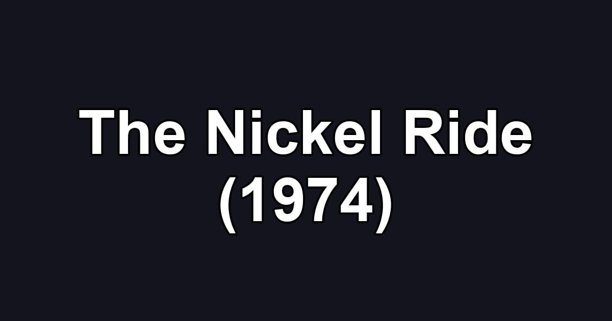 The Nickel Ride (1974)