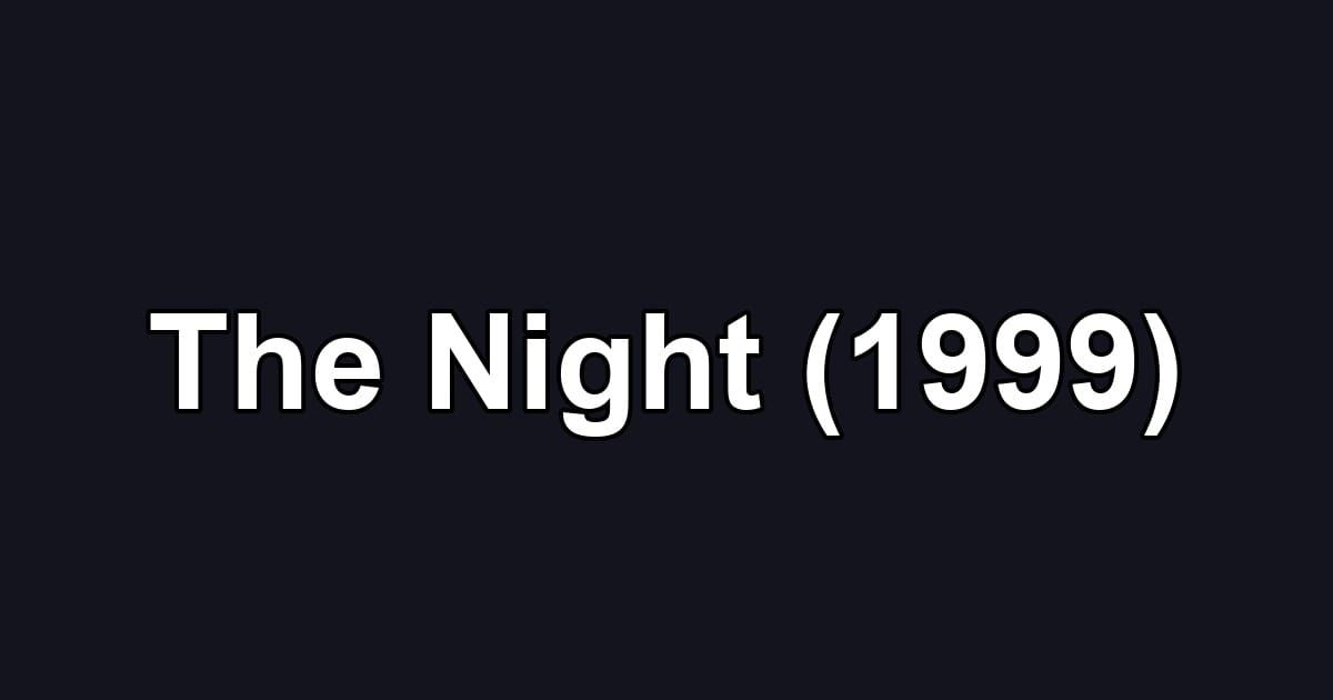 The Night (1999)