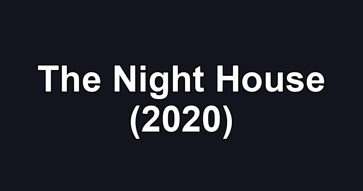 The Night House (2020)
