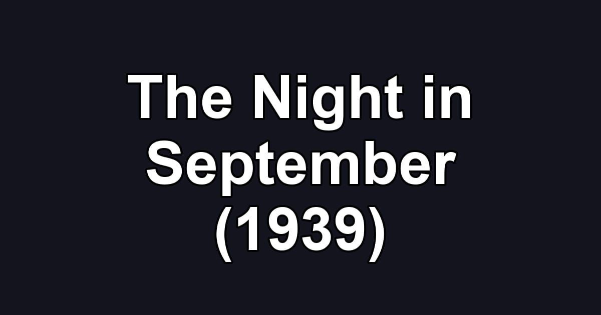 The Night in September (1939)