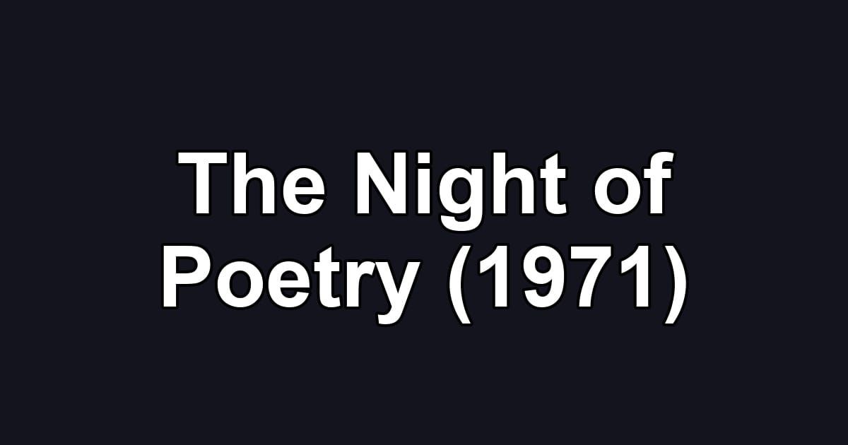 The Night of Poetry (1971)