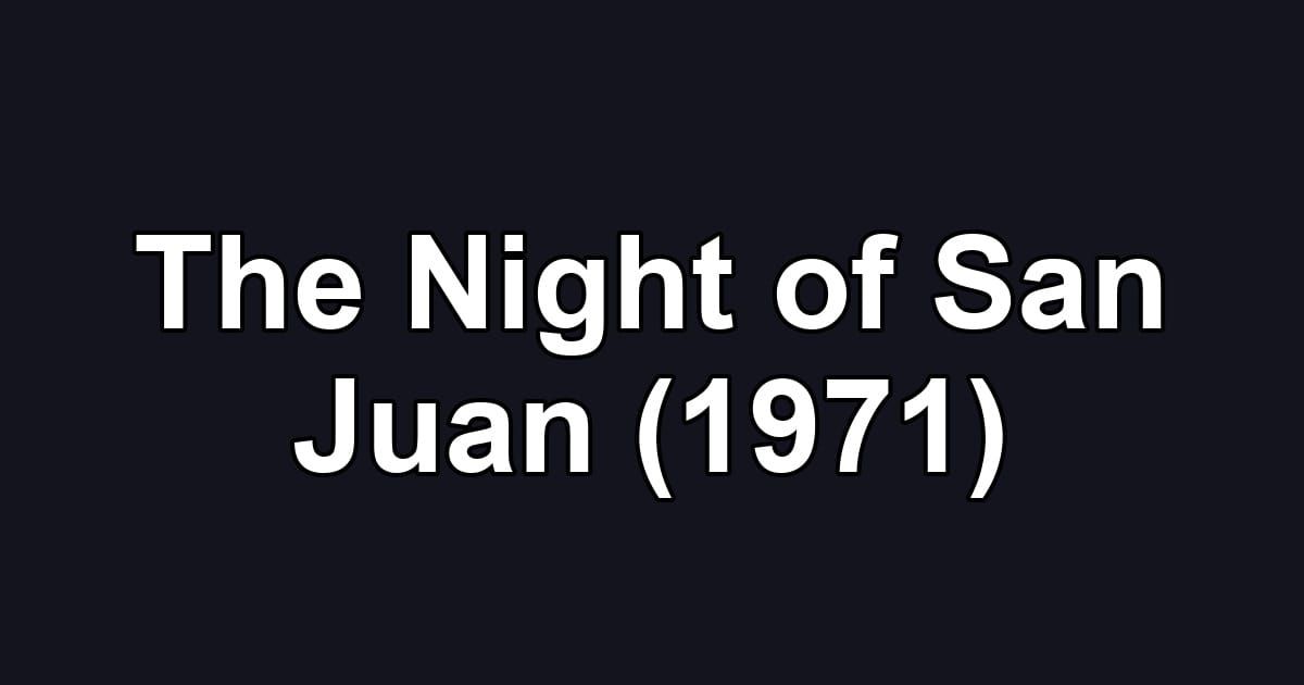 The Night of San Juan (1971)