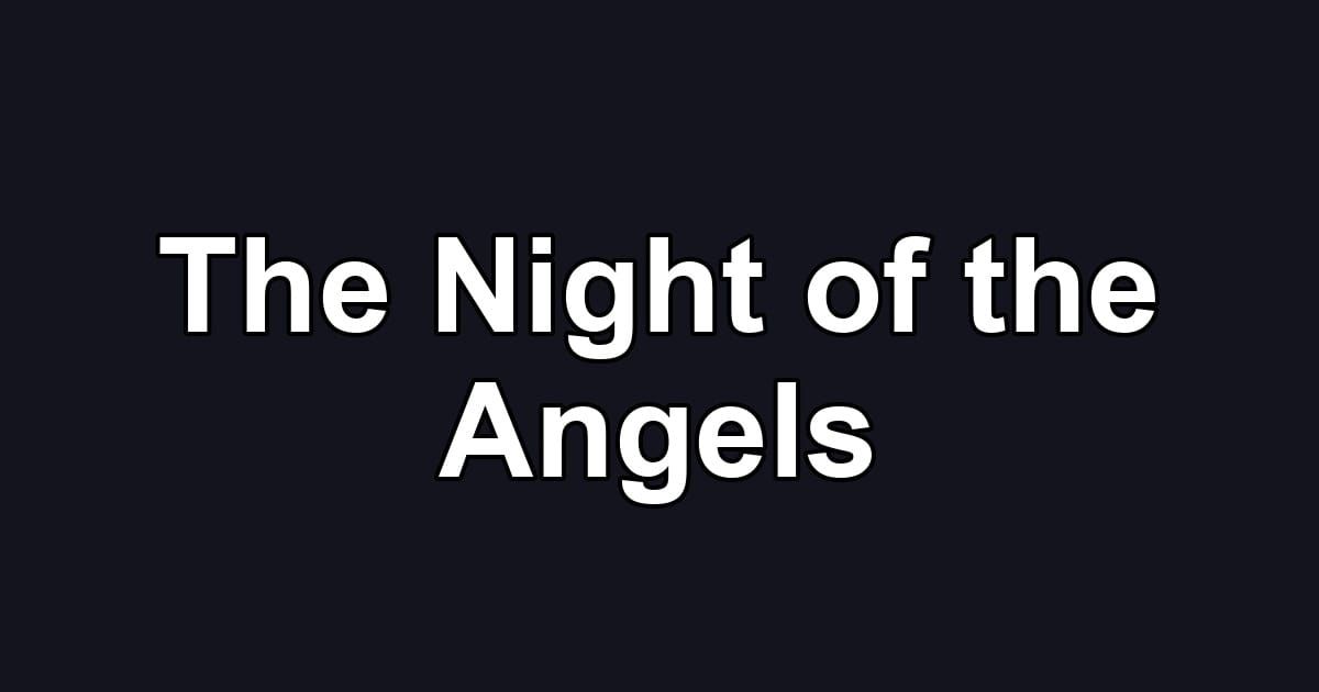 The Night of the Angels