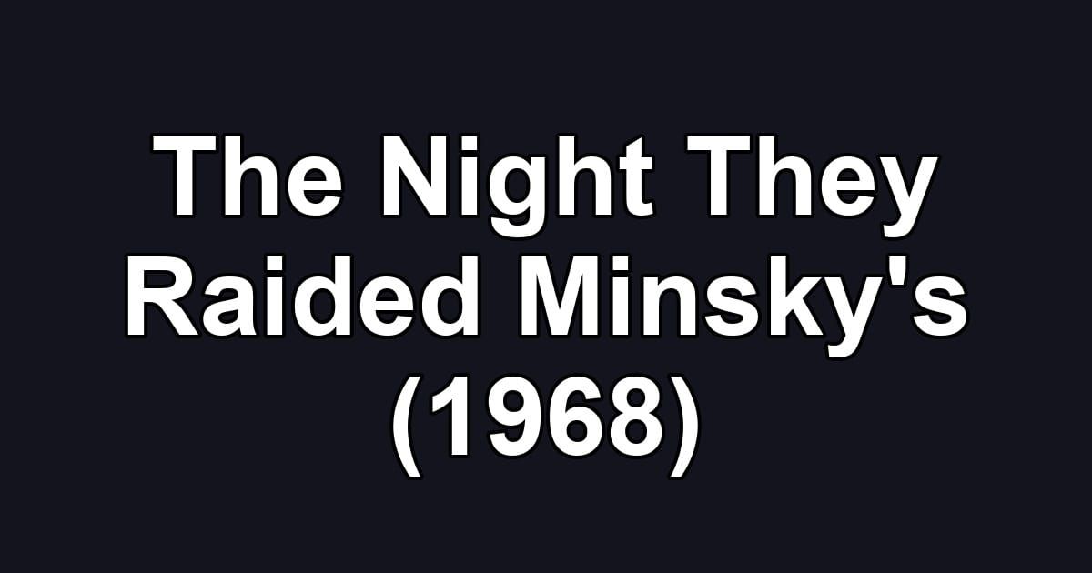 The Night They Raided Minsky's (1968)