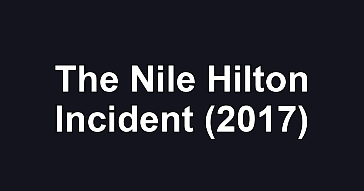 The Nile Hilton Incident (2017)
