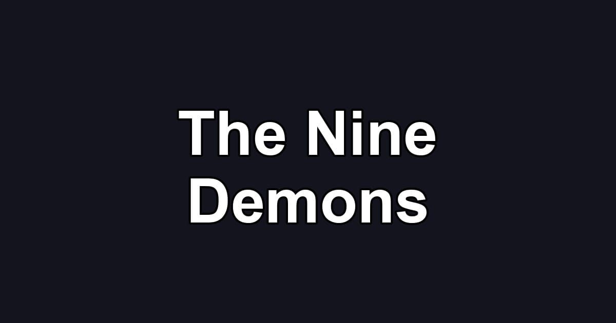 The Nine Demons