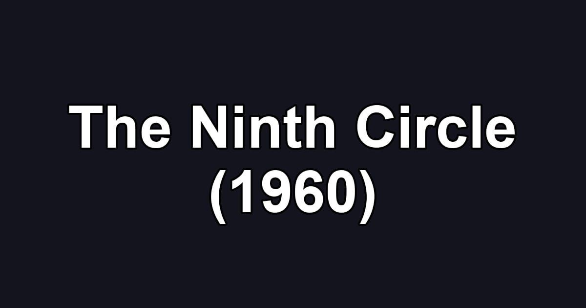 The Ninth Circle (1960)