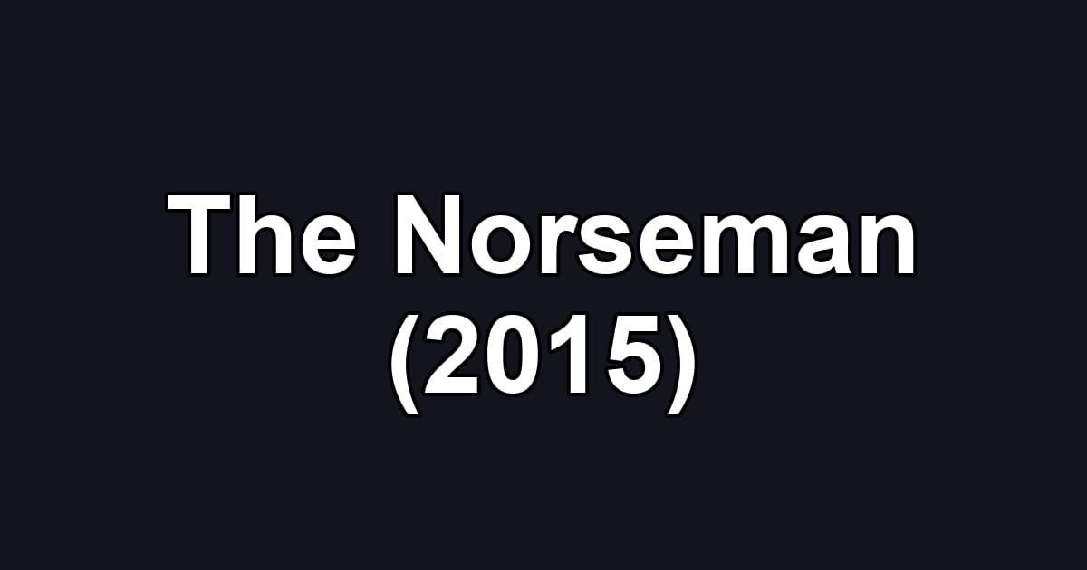 The Norseman (2015)