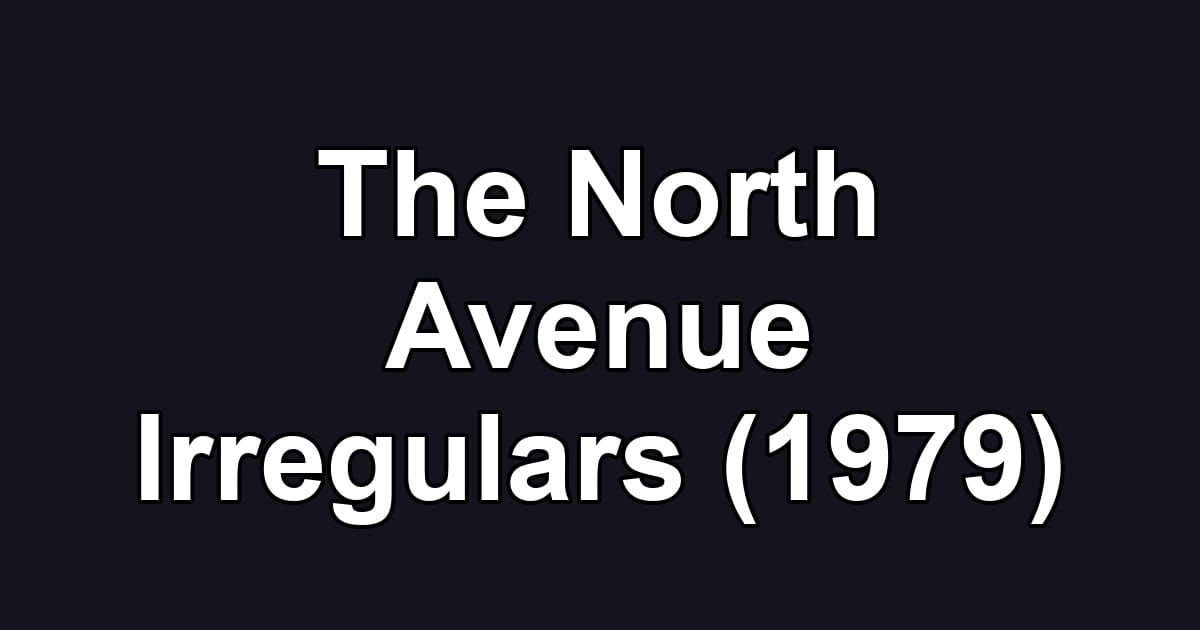 The North Avenue Irregulars (1979)