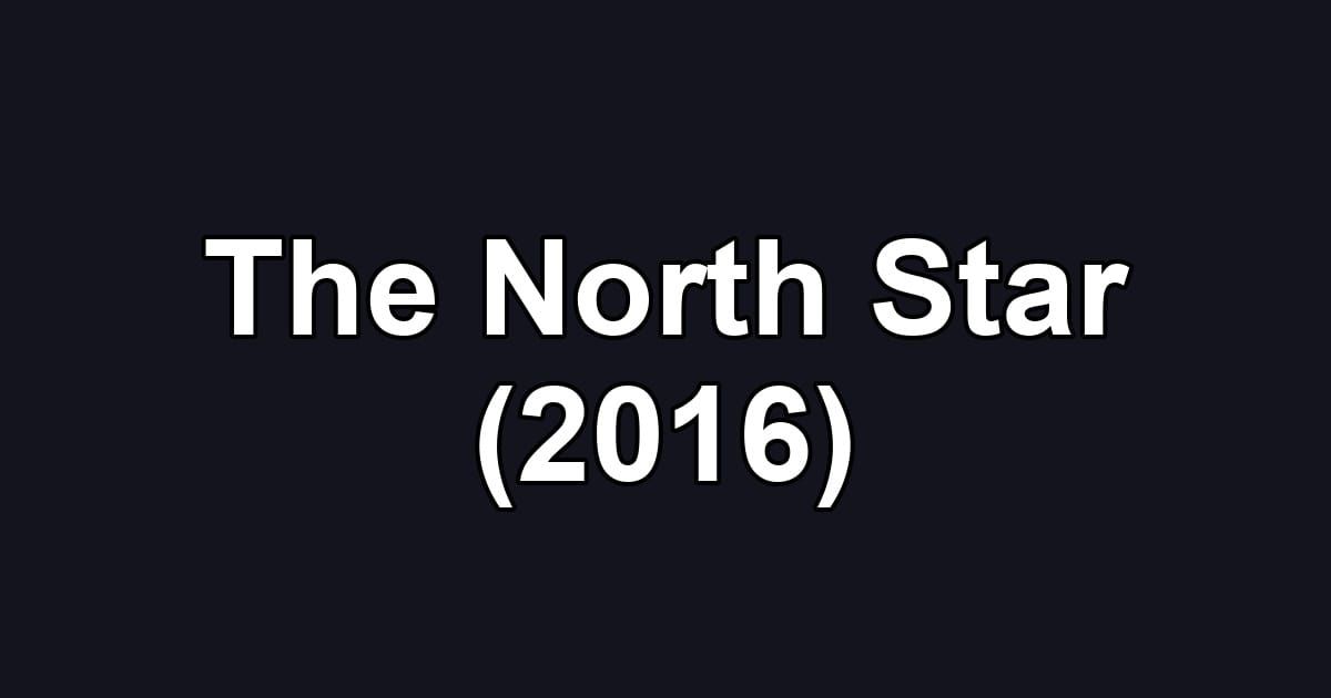 The North Star (2016)