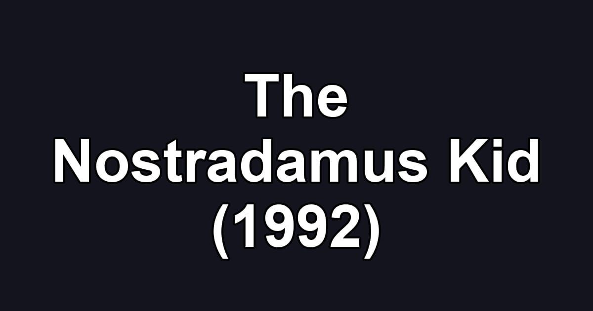 The Nostradamus Kid (1992)