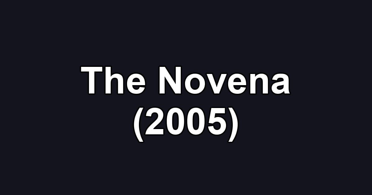 The Novena (2005)