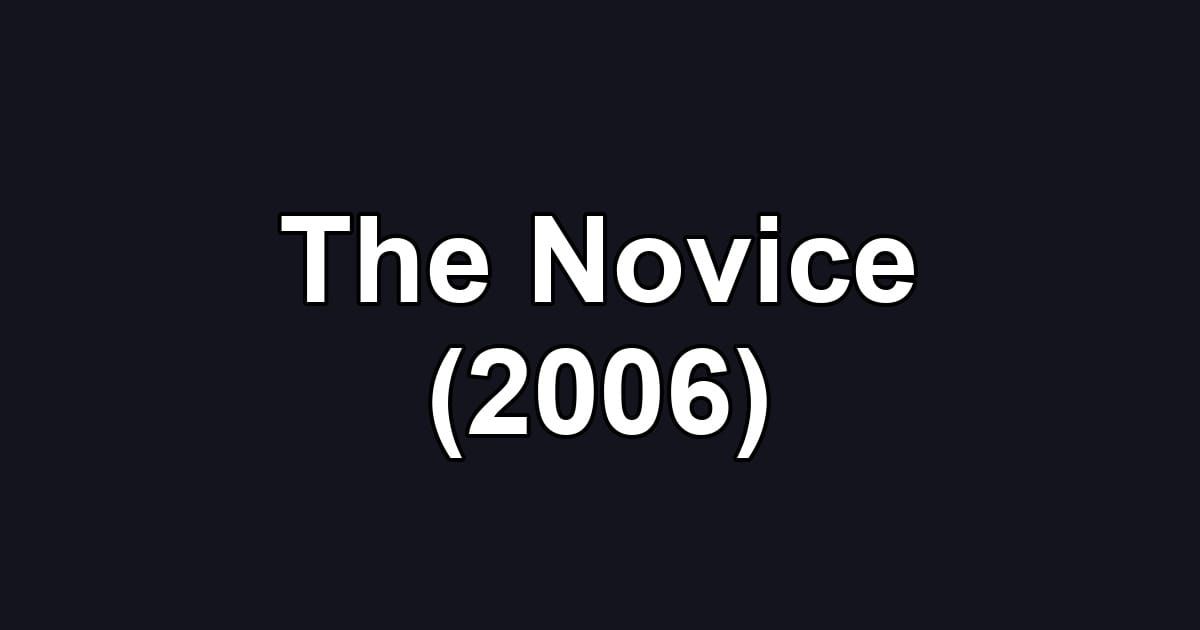 The Novice (2006)