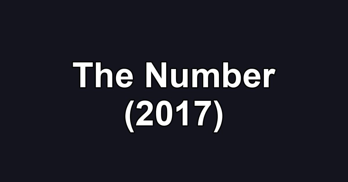 The Number (2017)