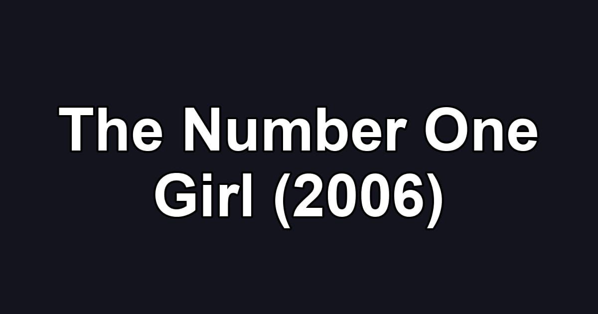 The Number One Girl (2006)