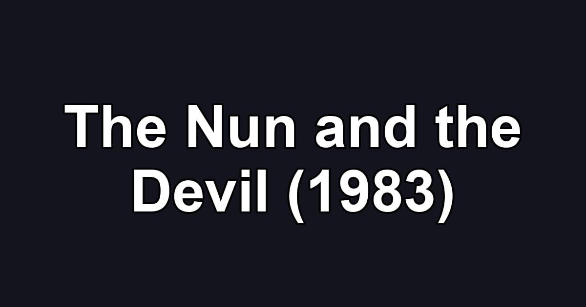 The Nun and the Devil (1983)