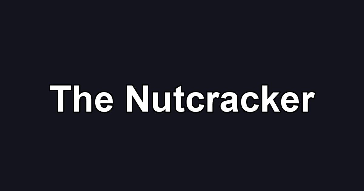 The Nutcracker