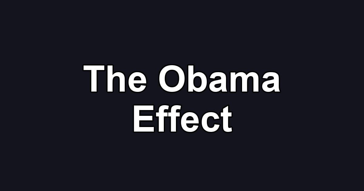 The Obama Effect