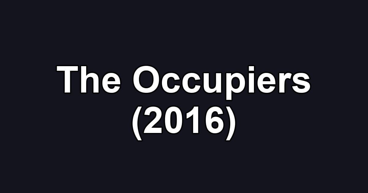 The Occupiers (2016)