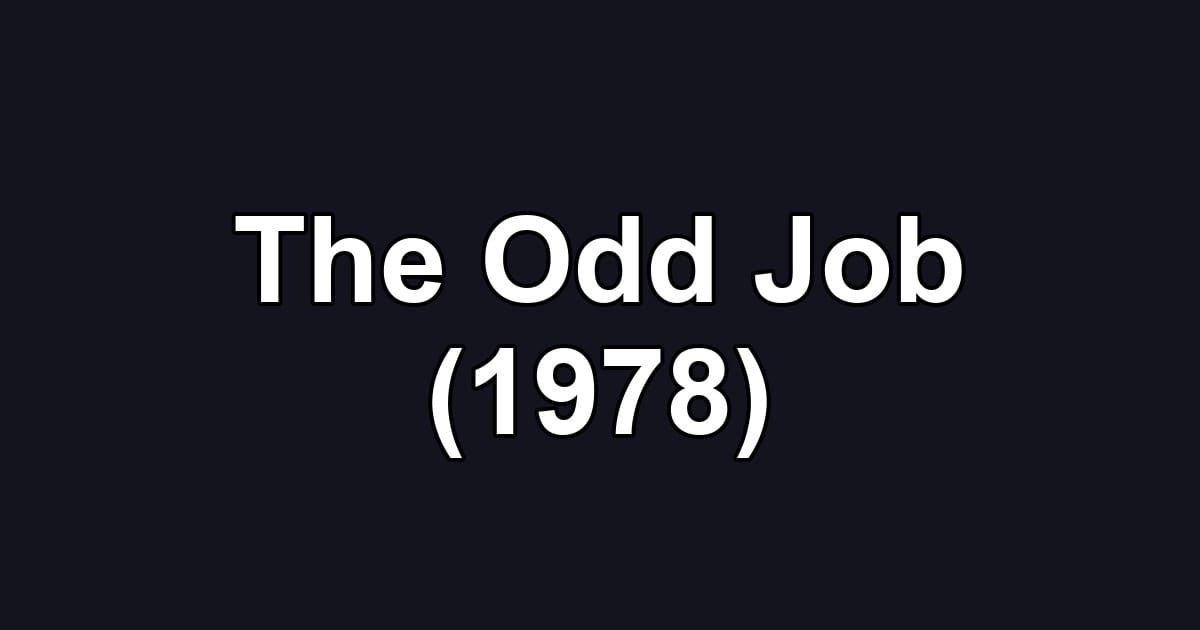 The Odd Job (1978)