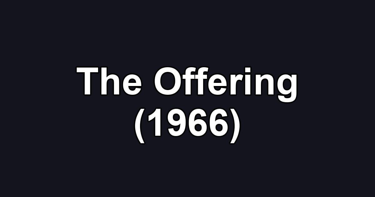 The Offering (1966)