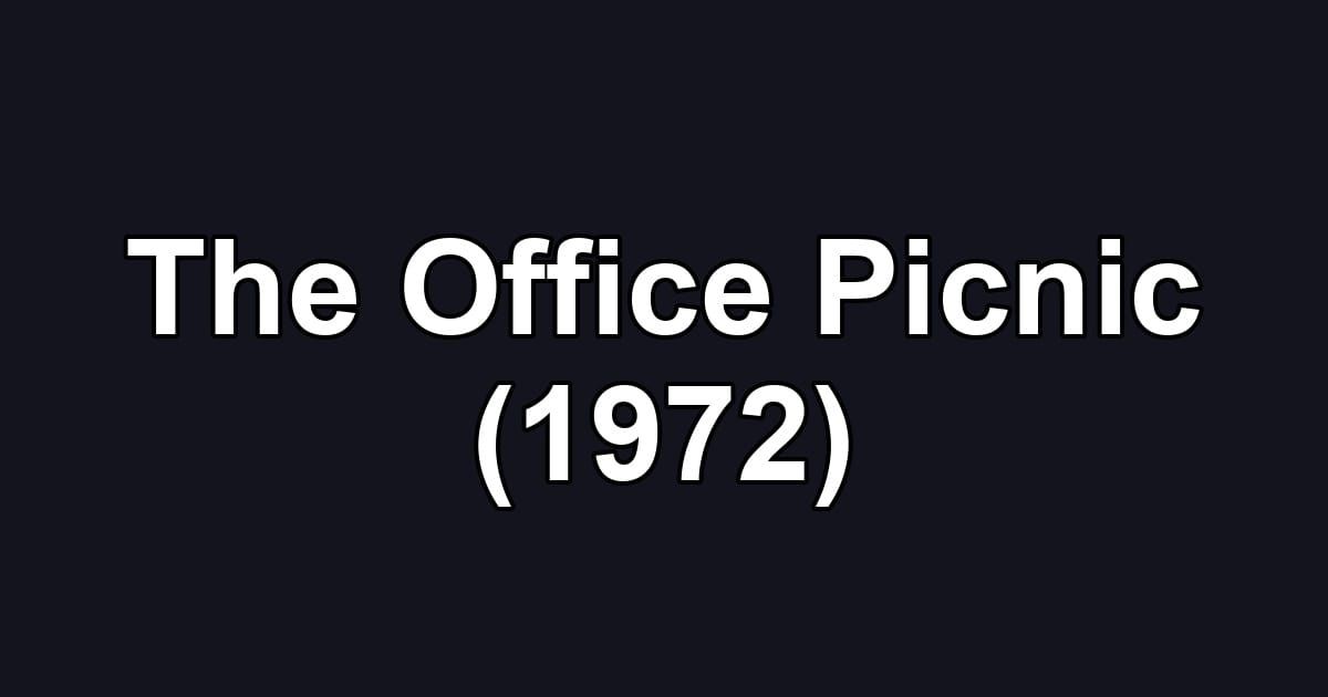 The Office Picnic (1972)