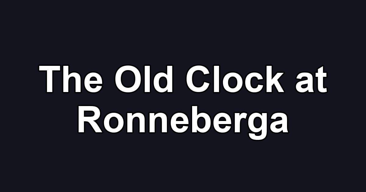 The Old Clock at Ronneberga